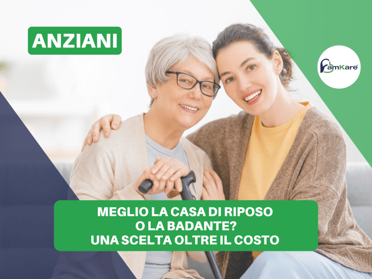 meglio la casa di riposo o la badante?